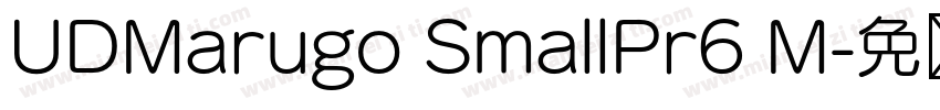 UDMarugo SmallPr6 M字体转换
